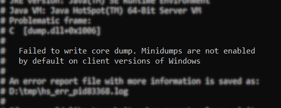Screenshot of crash with the text 'Failed to write core dump. Minidumps are not enabled by default on client versions of Windows'.